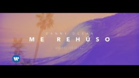Danny Ocean – Me Rehúso (Official Music Video)