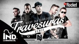 Travesuras Remix – Nicky Jam Ft De La Ghetto, J balvin, Zion y Arcangel | Video Lyric