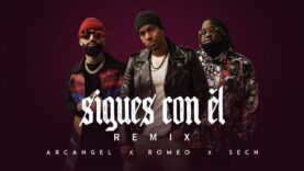 Sigues Con Él Remix – Arcangel X Sech X Romeo Santos ( Video Oficial )