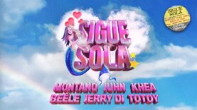 Juhn, Khea, Montano, Totoy El Frio Ft Jerry Di, Beele – Sigue Sola [VIDEO OFICIAL]