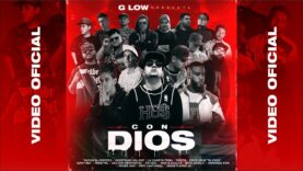 G Low – Con Dios feat – Natan El Profeta – Apostoles Del Rap – La Cuarta Tribu – Marto Rap Cristiano