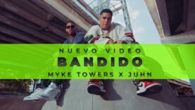 Myke Towers x @JuhnTV  – BANDIDO (Video Oficial)