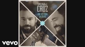 Santiago Cruz – Una Historia Diferente (Cover Audio) ft. Dani Martin
