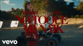 Nicki Nicole, Lunay – No Toque Mi Naik (Official Video)