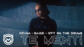 Ozuna, Saiko, Ovy on the Drums  –  Te Mentí (Video Oficial)